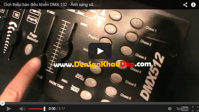 Video clip giới thiệu bàn điều khiển DMX 192